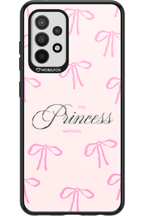 Princess Material - Samsung Galaxy A52 / A52 5G / A52s