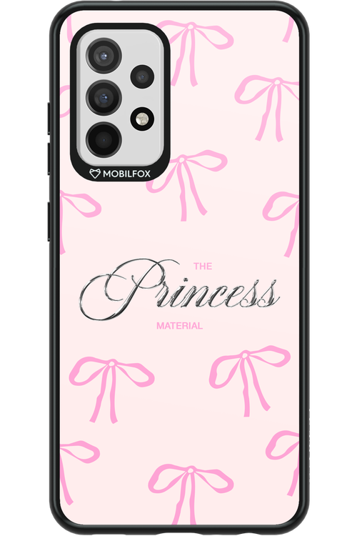 Princess Material - Samsung Galaxy A52 / A52 5G / A52s