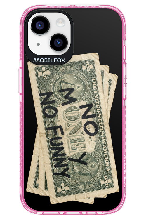 No Money No Funny 2.0 - Apple iPhone 14