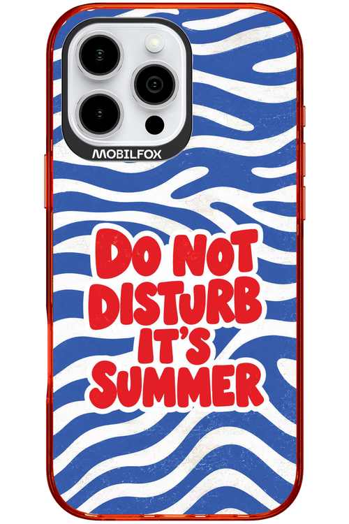 DO NOT DISTURB ITS SUMMER 2.0 - Apple iPhone 16 Pro Max