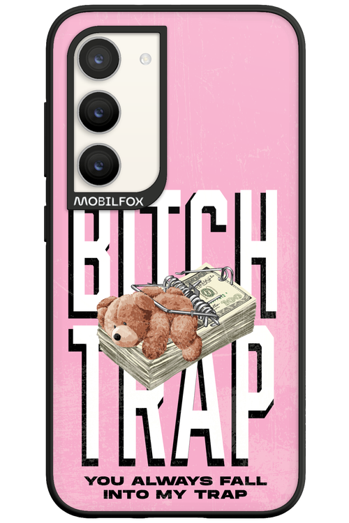 Bitch Trap - Samsung Galaxy S23