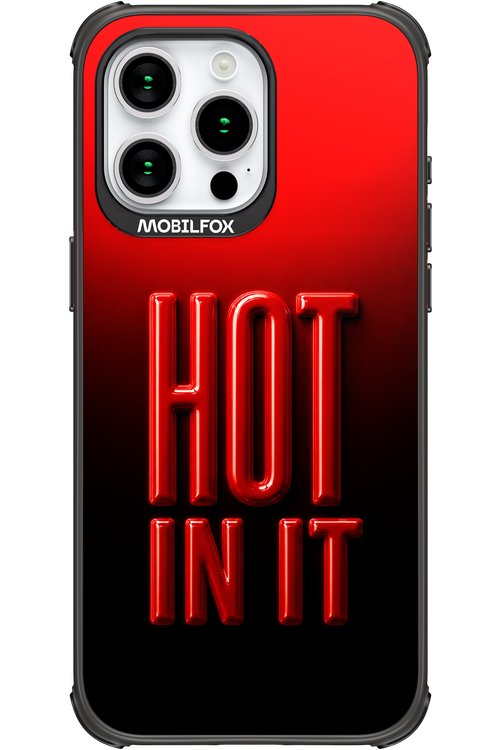 Hot in it 2.0 - Apple iPhone 15 Pro Max