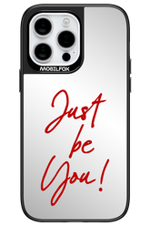 Just Be You Mirror 2.0 - Apple iPhone 14 Pro Max