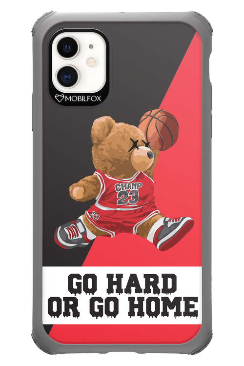 Go hard, or go home - Apple iPhone 11