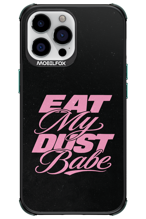 Eat My Dust 2.0 - Apple iPhone 13 Pro Max