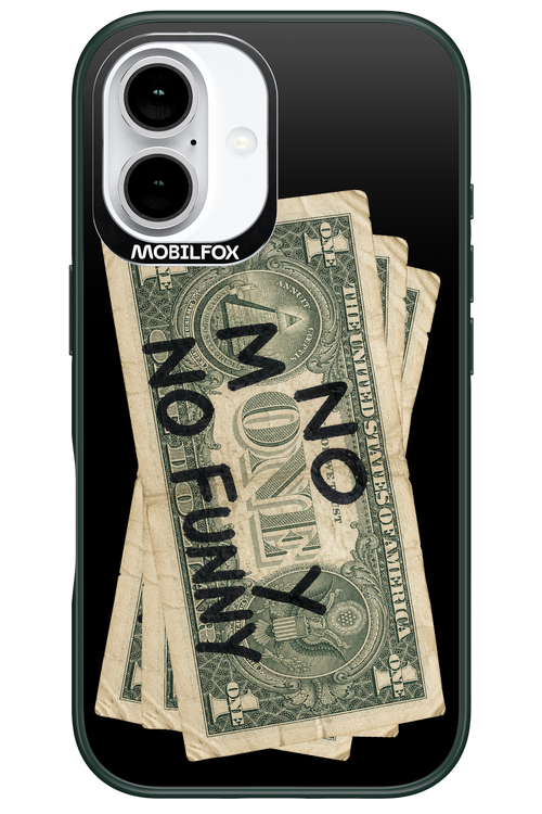 No Money No Funny 2.0 - Apple iPhone 16