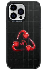 No Love Waste 2.0 - Apple iPhone 14 Pro Max