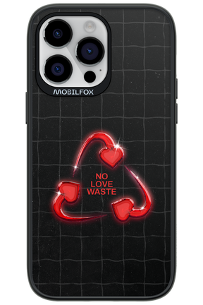 No Love Waste 2.0 - Apple iPhone 14 Pro Max