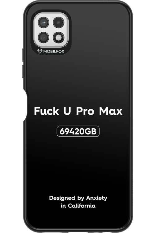 Fuck You Pro Max - Samsung Galaxy A22 5G
