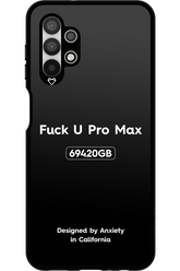 Fuck You Pro Max - Samsung Galaxy A13 4G