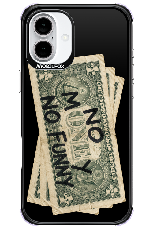 No Money No Funny 2.0 - Apple iPhone 16 Plus