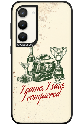 I CAME, I SAW, I CONQUERED 2.0 - Samsung Galaxy S23 Plus