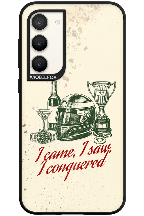 I CAME, I SAW, I CONQUERED 2.0 - Samsung Galaxy S23 Plus