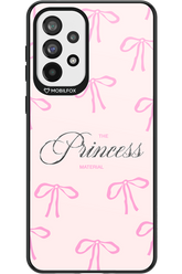 Princess Material 2.0 - Samsung Galaxy A73