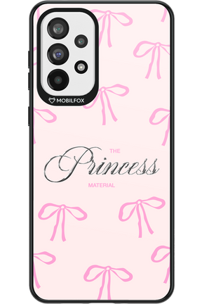 Princess Material 2.0 - Samsung Galaxy A73