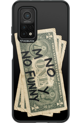 No Money No Funny 2.0 - Xiaomi Mi 10T 5G