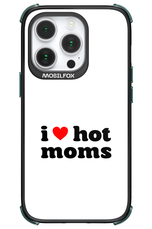 I love hot moms W 2.0 - Apple iPhone 14 Pro