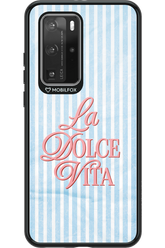 La Dolce Vita 2.0 - Huawei P40 Pro