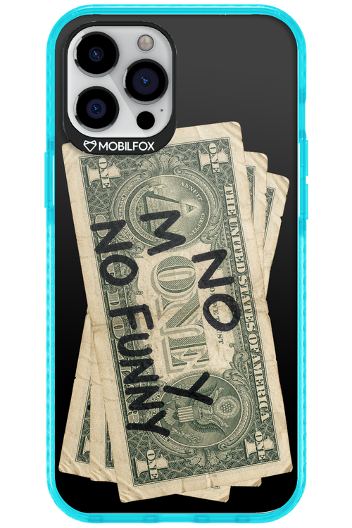 No Money No Funny 2.0 - Apple iPhone 12 Pro Max