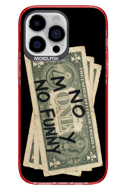 No Money No Funny 2.0 - Apple iPhone 14 Pro Max