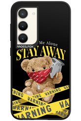 Stay Away - Samsung Galaxy S23