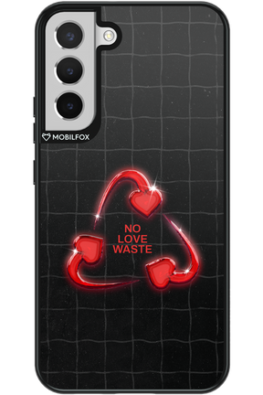 No Love Waste 2.0 - Samsung Galaxy S22+