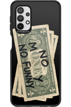 No Money No Funny 2.0 - Samsung Galaxy A32 5G