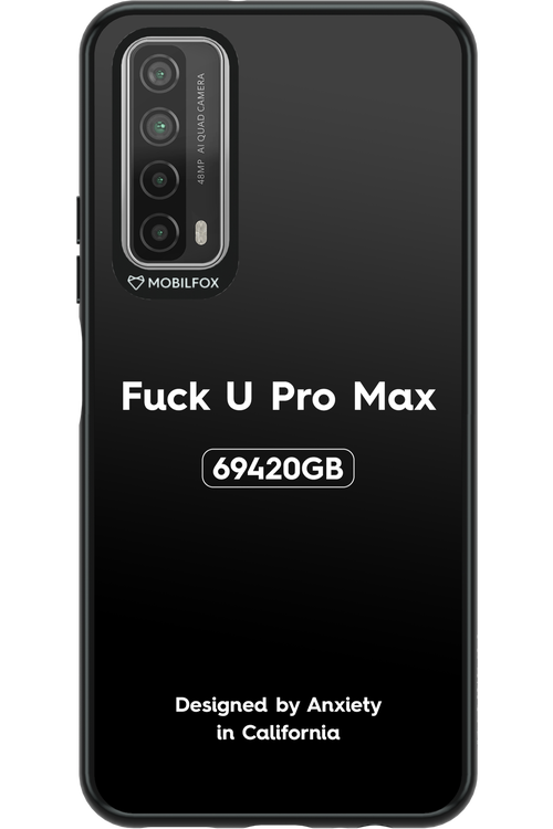 Fuck You Pro Max - Huawei P Smart 2021