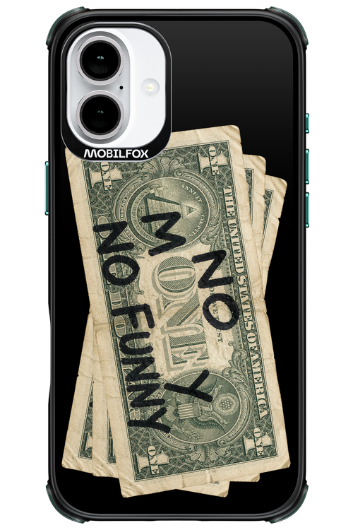 No Money No Funny 2.0 - Apple iPhone 16 Plus