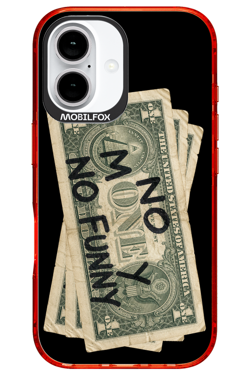 No Money No Funny 2.0 - Apple iPhone 16