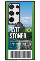 TATT STONER (fly ticket) 2.0 - Samsung Galaxy S24 Ultra