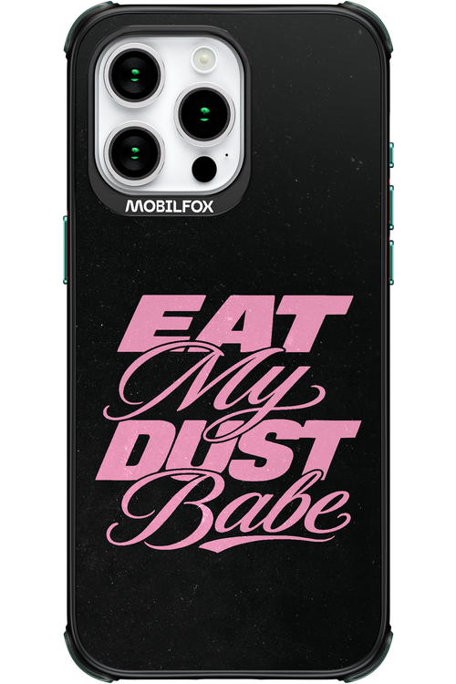 Eat My Dust 2.0 - Apple iPhone 15 Pro Max