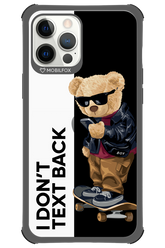 I Don’t Text Back - Apple iPhone 12 Pro Max
