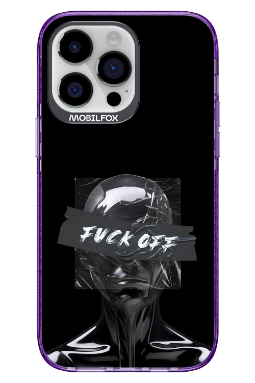 Fuck OFF 2.0 - Apple iPhone 14 Pro Max
