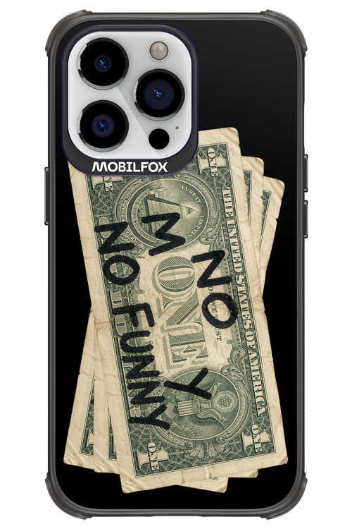No Money No Funny 2.0 - Apple iPhone 13 Pro