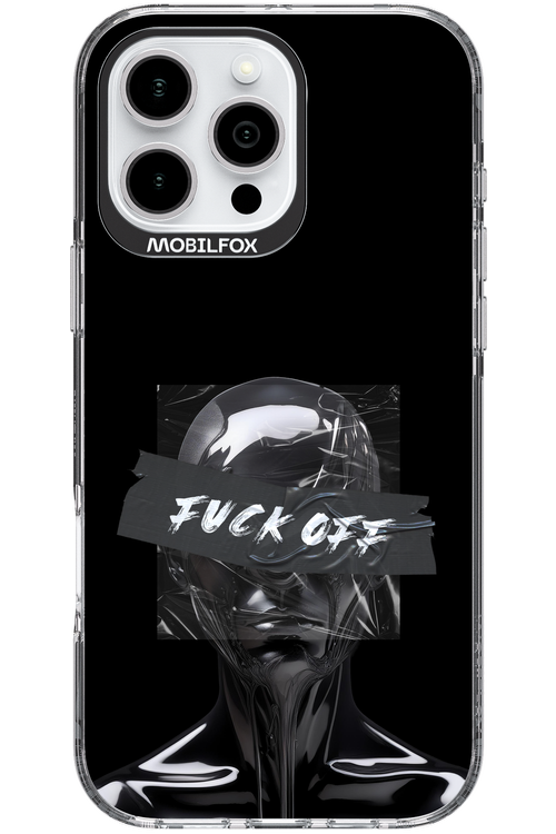 Fuck OFF 2.0 - Apple iPhone 16 Pro Max