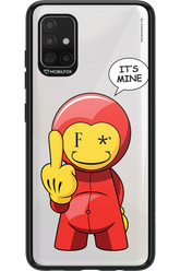 Fuck. It_s Mine - Samsung Galaxy A51