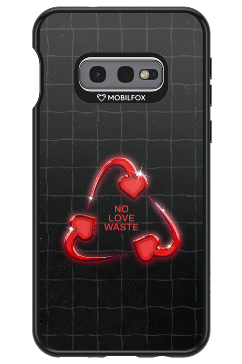No Love Waste 2.0 - Samsung Galaxy S10e