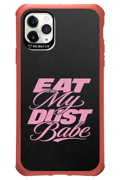 Eat My Dust 2.0 - Apple iPhone 11 Pro Max