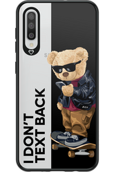 I Donâ€™t Text Back - Samsung Galaxy A50