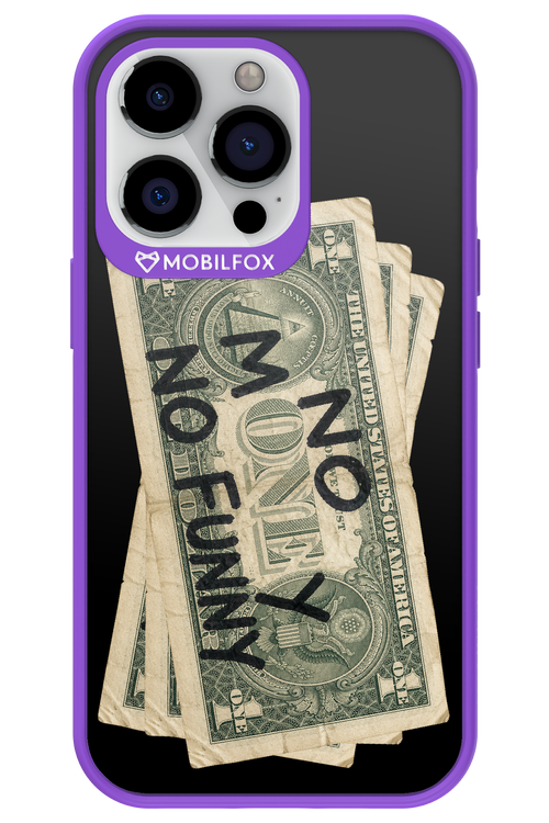 No Money No Funny 2.0 - Apple iPhone 13 Pro