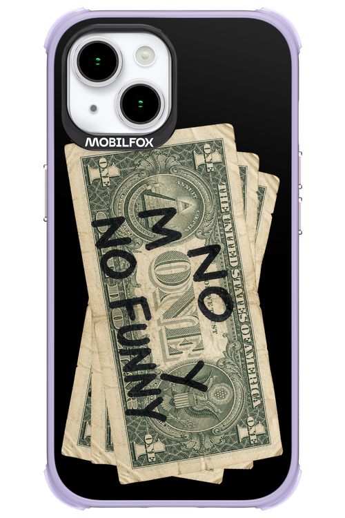 No Money No Funny 2.0 - Apple iPhone 15
