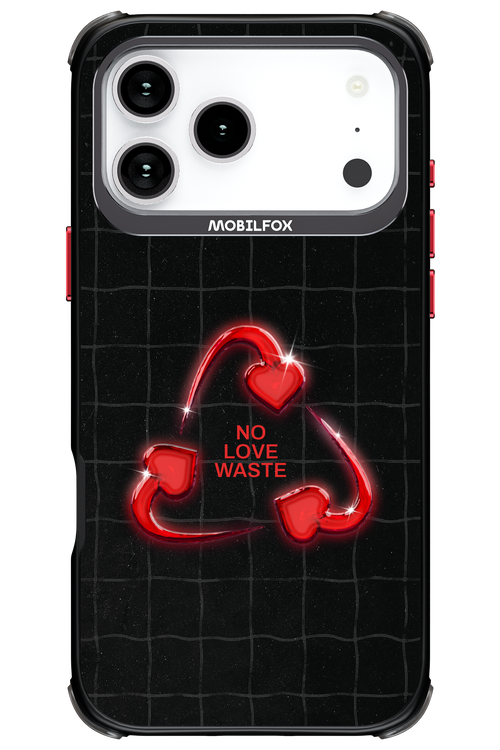 No Love Waste 2.0 - Apple iPhone 17 Pro Max