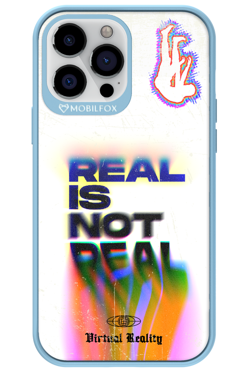 Real is Not Real - Apple iPhone 13 Pro Max