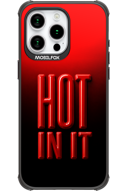 Hot in it 2.0 - Apple iPhone 15 Pro Max