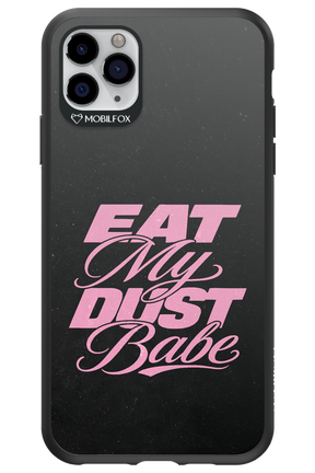 Eat My Dust 2.0 - Apple iPhone 11 Pro Max