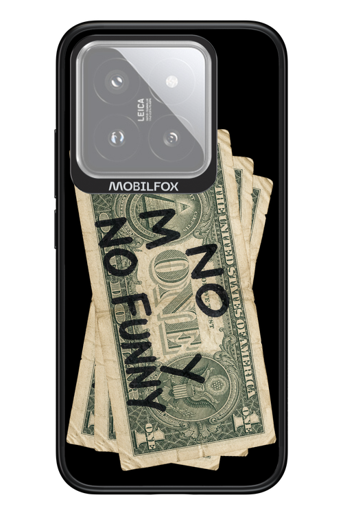 No Money No Funny 2.0 - Xiaomi 14