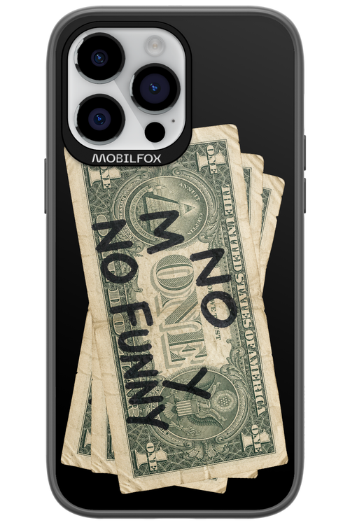 No Money No Funny 2.0 - Apple iPhone 14 Pro Max