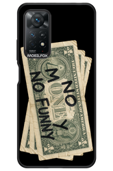 No Money No Funny 2.0 - Xiaomi Redmi Note 11Pro 4G/5G
