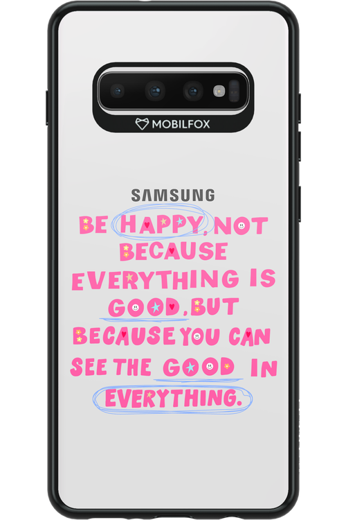 Be Happy - Samsung Galaxy S10+